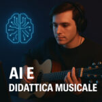 Intelligenza artificiale e didattica musicale